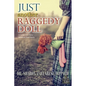 Just Another Raggedy Doll: A Foster Care Story Based on True Events - Paperback