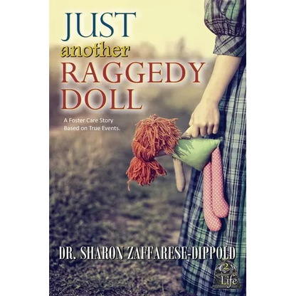 Just Another Raggedy Doll: A Foster Care Story Based on True Events - Paperback