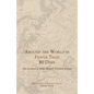 Around the World in Fewer Than 80 Days: The Journeys of Nellie Bly and Elizabeth Bisland - Paperback
