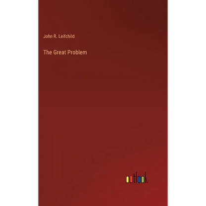 The Great Problem - Hardcover