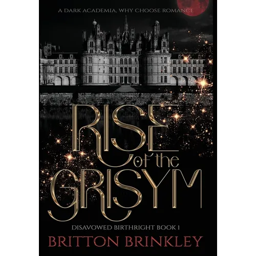 Rise of the Grisym - Hardcover