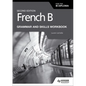 French B for the IB Diploma Grammar and Skills Workbook Second Edition: Hodder Education Group - Paperback