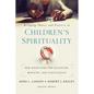 Bridging Theory and Practice in Children's Spirituality: New Directions for Education, Ministry, and Discipleship - Paperback