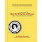 How to Write a Screenplay in 10 Weeks - Paperback