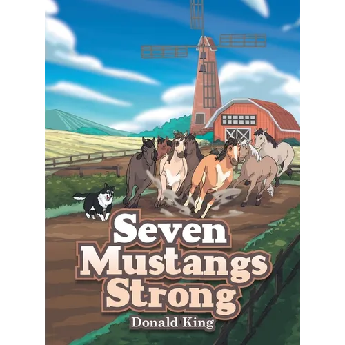 Seven Mustangs Strong - Hardcover