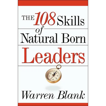 The 108 Skills of Natural Born Leaders - Paperback