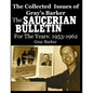 The Collected Issues of Gray's Barker THE SAUCERIAN BULLETIN for the Years: 1953-62 - Paperback