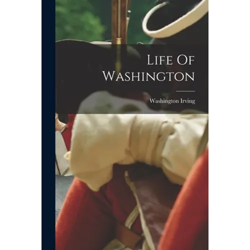 Life Of Washington - Paperback