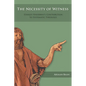 The Necessity of Witness: Stanley Hauerwas's Contribution to Systematic Theology - Paperback