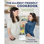 The Allergy-Friendly Cookbook: Simple Recipes for the Whole Family - Hardcover
