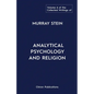 The Collected Writings of Murray Stein: Volume 6: Analytical Psychology And Religion - Paperback