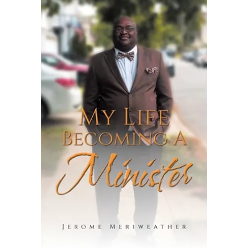 My Life Becoming A Minister - Paperback