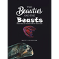 The Beauties and The Beasts - Hardcover