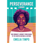 Perseverance A Memoir One Woman's Journey From Ghana to the United Nations & Beyond - Paperback