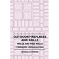 Outdoor Fireplaces And Grills - Walls And Tree Wells - Terraces - Incinerators - Paperback