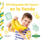 Mi Búsqueda del Tesoro En La Tienda - Library Binding