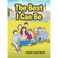 The Best I Can Be - Hardcover