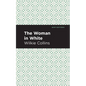 The Woman in White - Hardcover