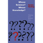 Whose Science? Whose Knowledge?: A Friend of Virtue - Paperback