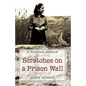 Scratches on a Prison Wall: A Wartime Memoir - Hardcover