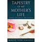 Tapestry Of My Mother's Life: Stories, Fragments, And Silences - Paperback