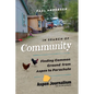 In Search of Community: Finding Common Ground from Aspen to Parachute - Paperback