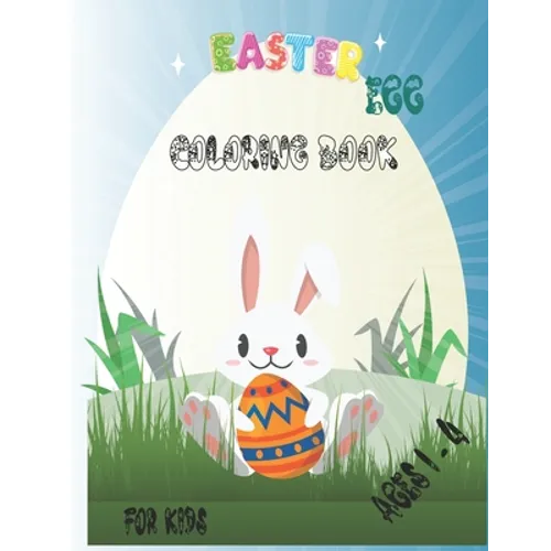 Easter Egg Coloring Book for Kids Ages 1-4: Easter Activity Books for toddlers Boys & Girls, A Fun Big Easter Egg Coloring Book for Toddlers & Prescho - Paperback