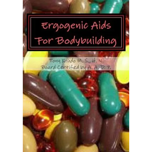 Ergogenic Aids For Bodybuilding - Paperback