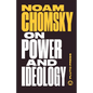 On Power and Ideology: The Managua Lectures - Paperback