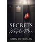 Secrets of a Simple Man - Paperback