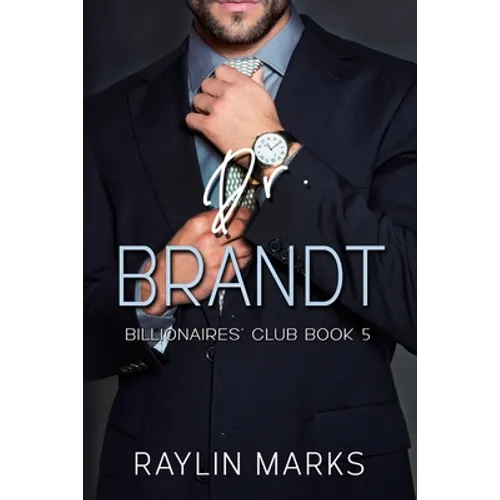 Dr. Brandt: Billionaires' Club Book 5 - Paperback