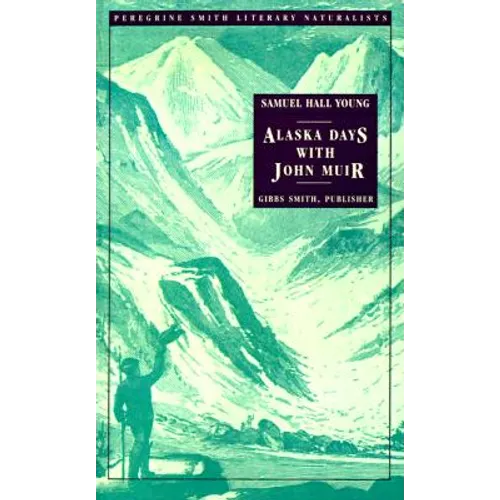 Alaska Days with John Muir - Paperback