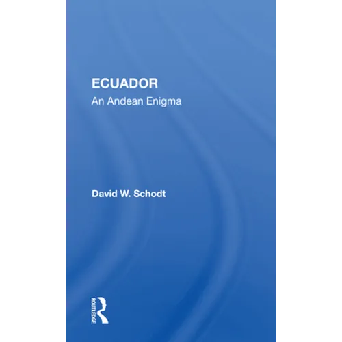 Ecuador: An Andean Enigma - Paperback