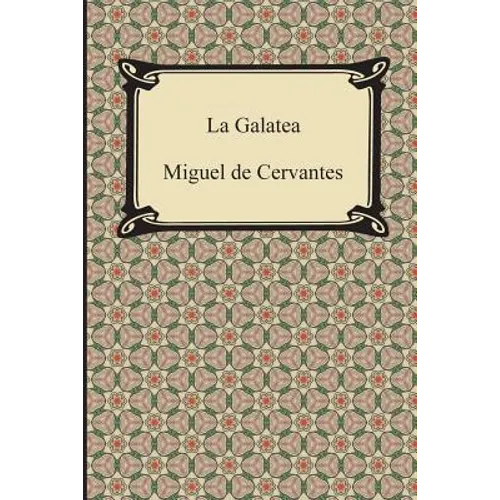 La Galatea - Paperback