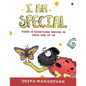 I am Special: There is something special in each one of us - Paperback