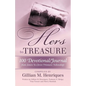 Hers to Treasure: 100 Devotional/Journal from Sisters in Christ (Women's Fellowship) - Paperback