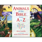 Animals of the Bible from A to Z - Hardcover