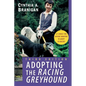 Adopting the Racing Greyhound - Hardcover