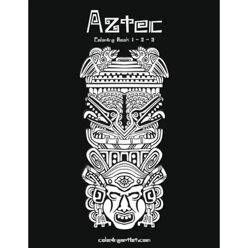 Aztec Coloring Book 1, 2 & 3 - Paperback
