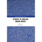 Studies in English Organ Music - Paperback