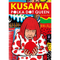 Kusama: Polka Dot Queen - Hardcover