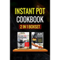 Instant Pot Cookbook: 2 Manuscripts - Instant Pot Cookbook, Air Fryer Cookbook - Paperback