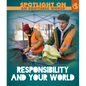 Responsibility and Your World - Library Binding