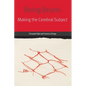 Being Brains: Making the Cerebral Subject - Paperback