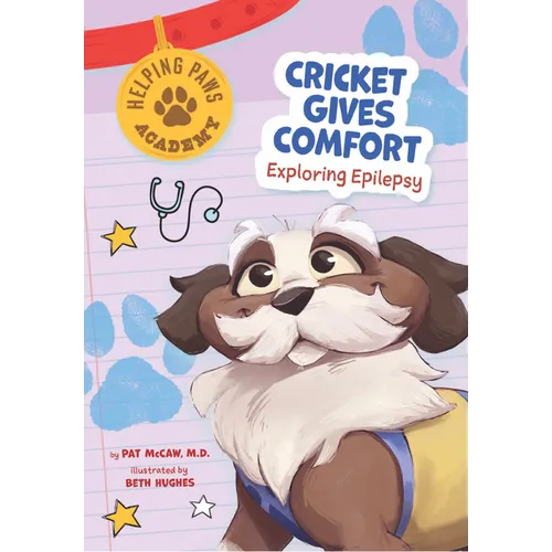 Cricket Gives Comfort: Exploring Epilepsy - Library Binding