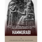 Legends of the Ancient World: The Life and Legacy of Hammurabi - Paperback