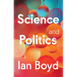 Science and Politics - Hardcover