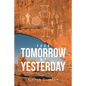Your Tomorrow My Yesterday - Paperback