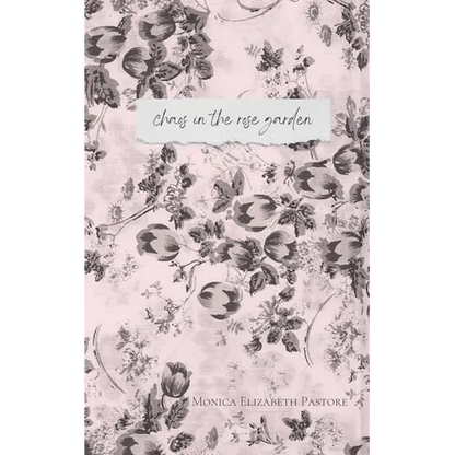 Chaos in the Rose Garden - Paperback