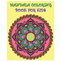 Mandala Coloring Book For Kids: Color Me Happy - Paperback